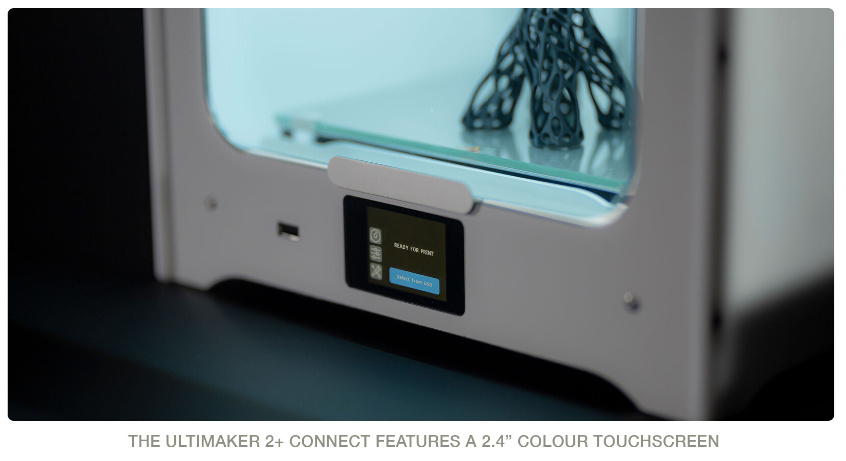 ULTIMAKER 2+ CONNECT  TOUCH SCREEN